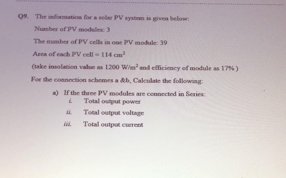 Solved Q9. The information for a solar PV system is given | Chegg.com