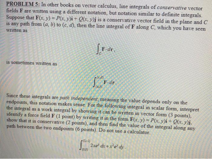 Solved PROBLEM 5: In other books on vector calculus, line | Chegg.com