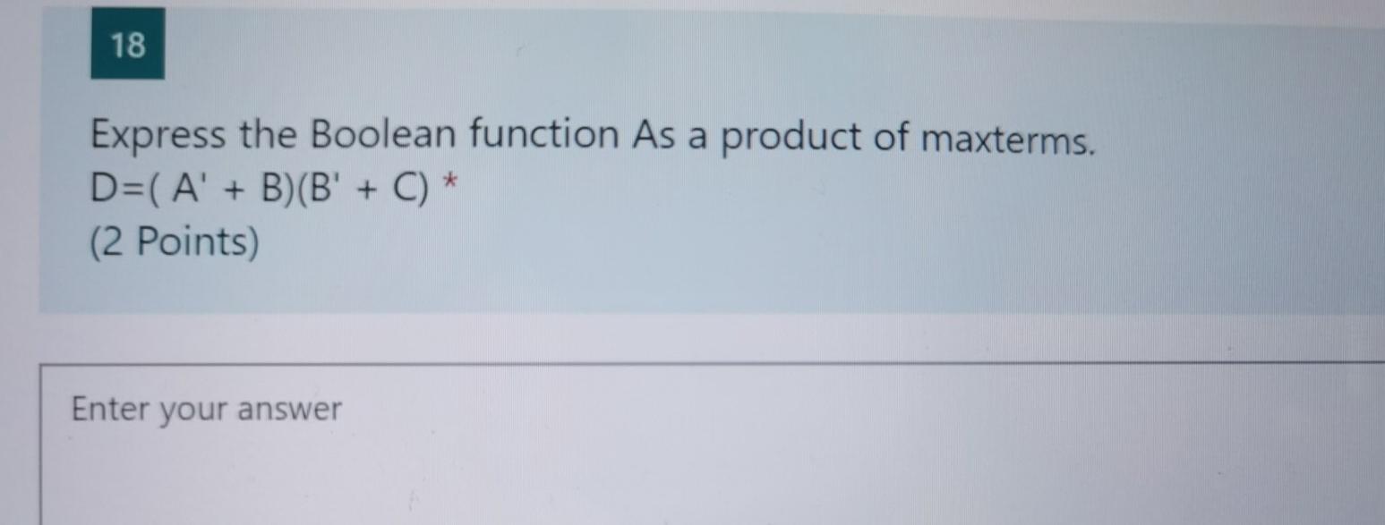 Solved 18 Express the Boolean function As a product of | Chegg.com