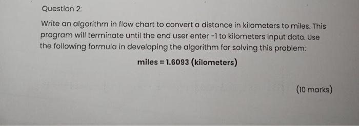 Solved Question 2: Write an algorithm in flow chart to | Chegg.com