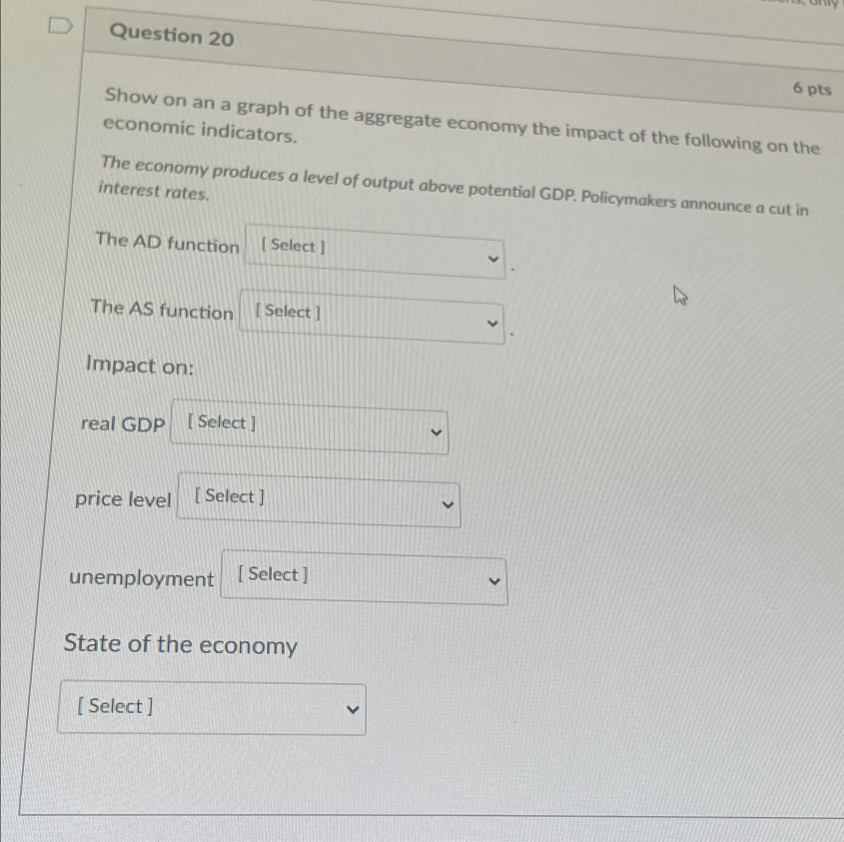 Solved Question 20Show on an a graph of the aggregate | Chegg.com