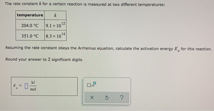 Solved The rate constant k for a certain reaction is | Chegg.com