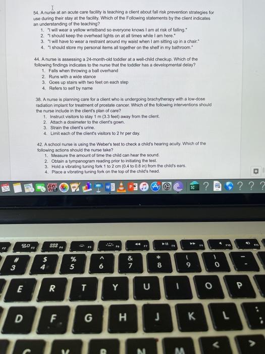 54. A nurse at an acute care facility is teaching a client about fall risk prevention strategies for use during their stay at