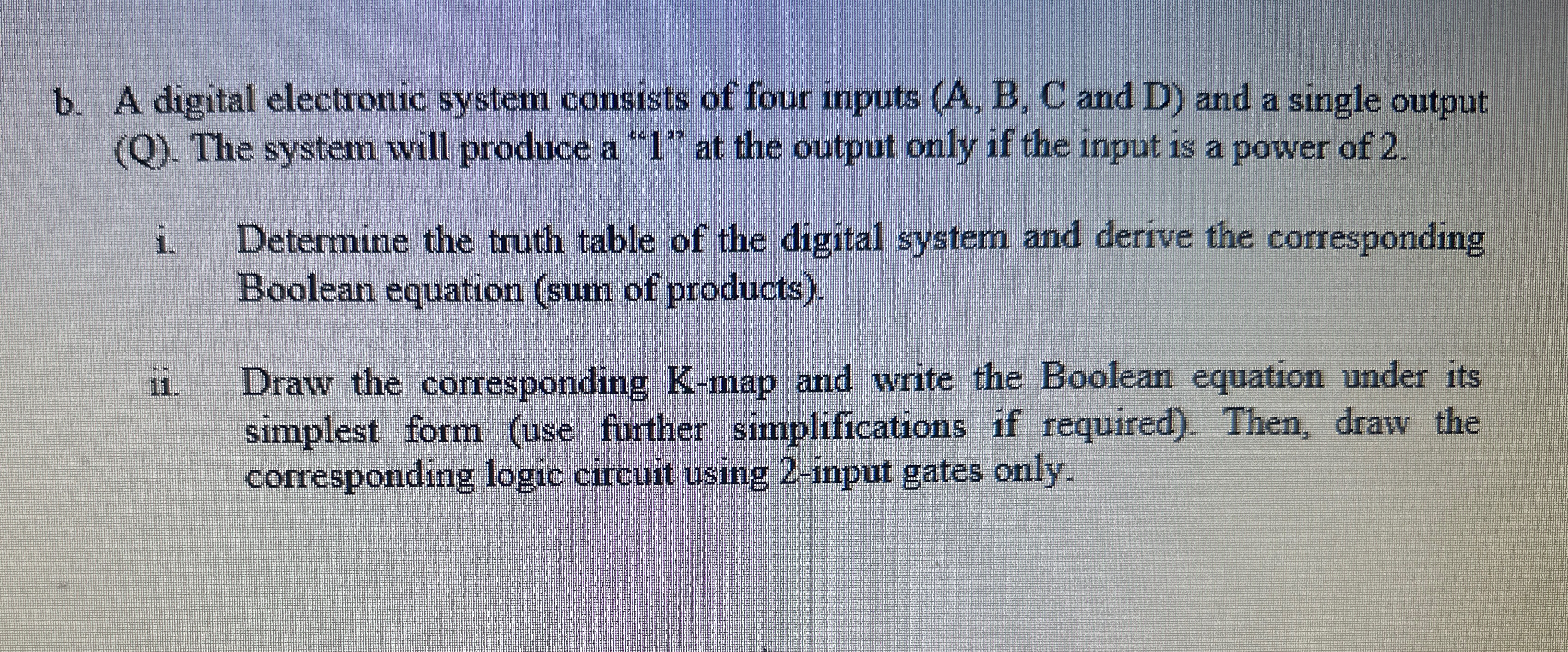 Solved Question: A digital electronic system consists of | Chegg.com