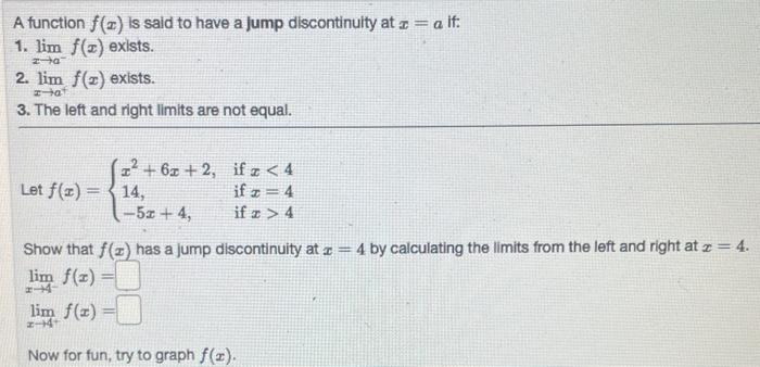 Solved A function f(x) is said to have a jump discontinuity | Chegg.com