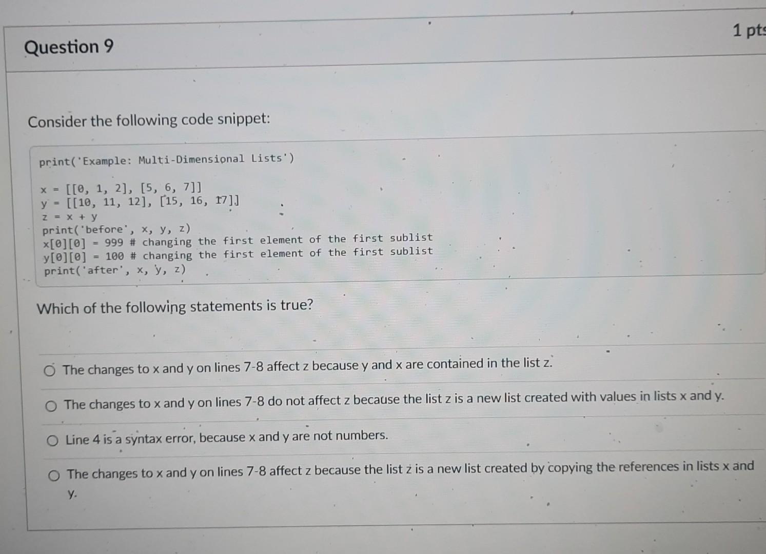 Solved Question 6 1 p Consider the following code snippet: | Chegg.com