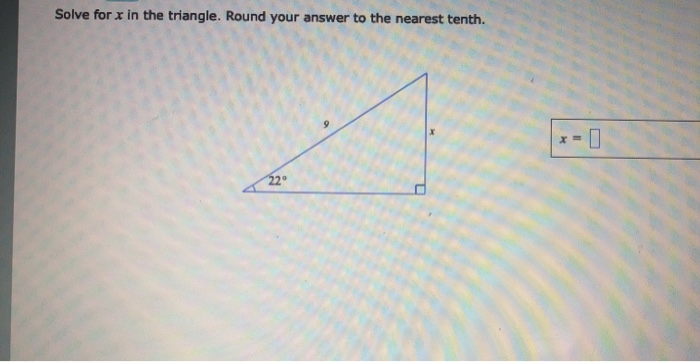 Solved Solve For X In The Triangle Round Your Answer To The 8679