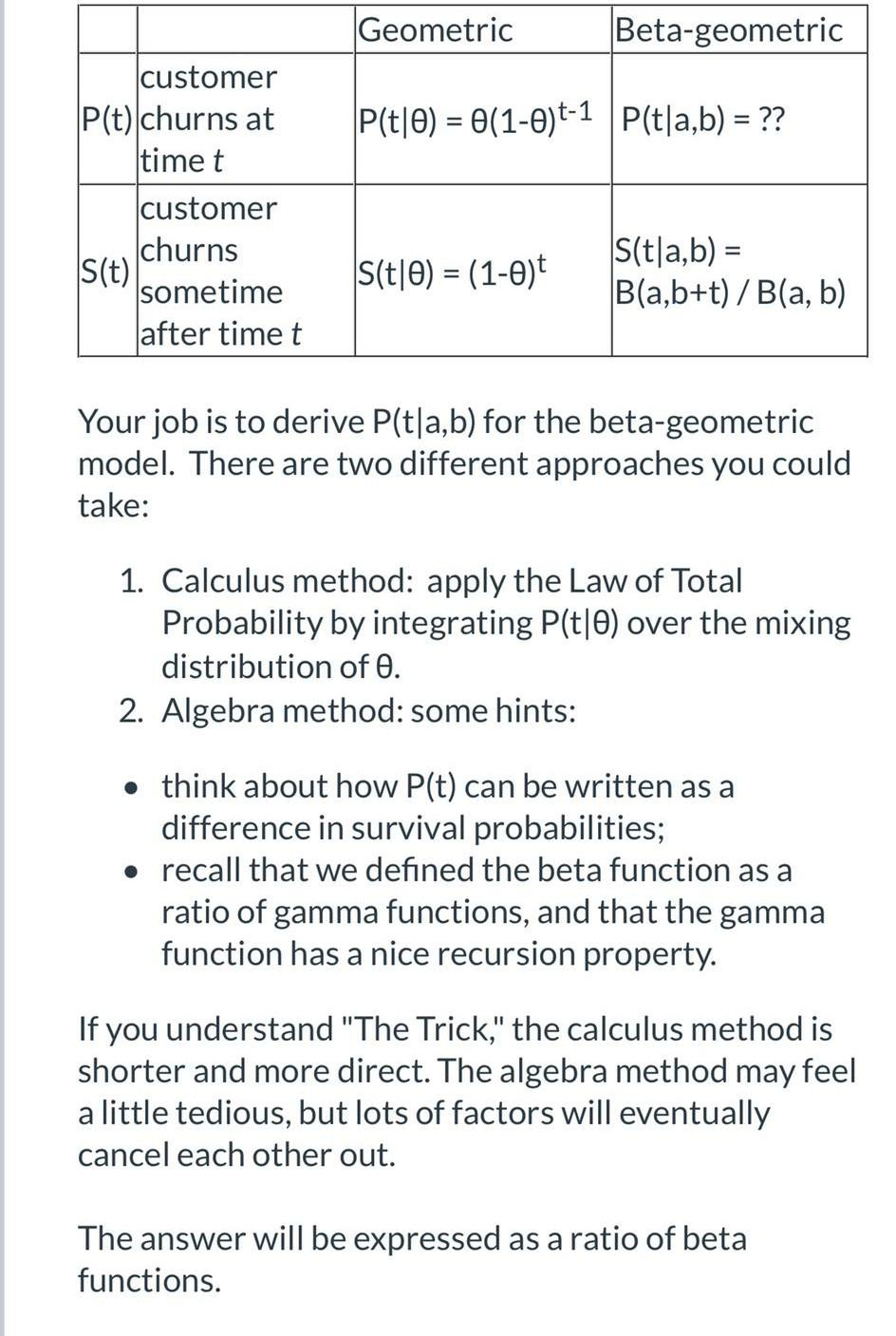 Solved Geometric Beta-geometric P(t|0) = 0(1-0)-1 P(t|a,b) = | Chegg.com