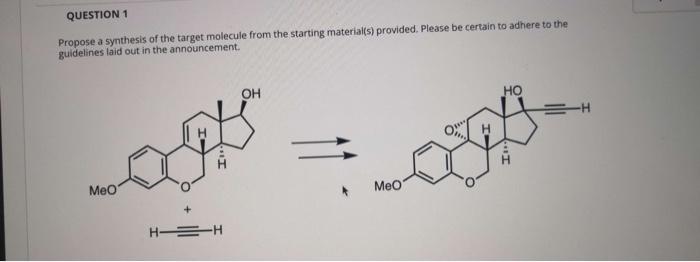 Solved Question 1 Propose A Synthesis Of The Target Molecule 1444