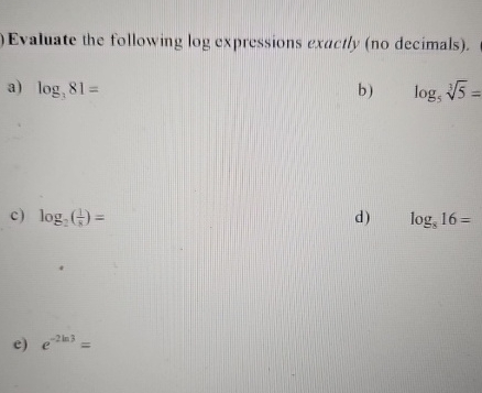 Solved Evaluate the following log expressions exactly (no | Chegg.com