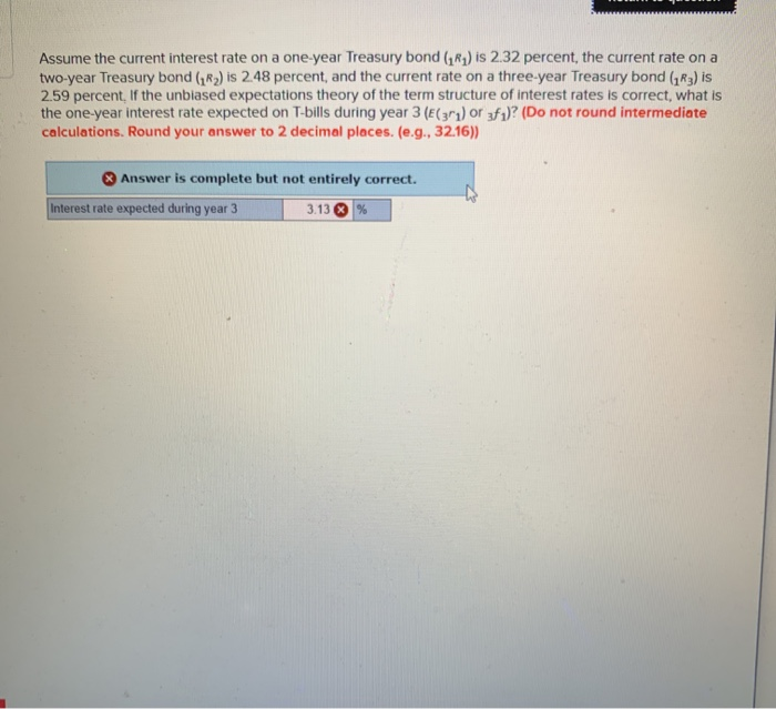 Solved assume the current interest rate on a one year chegg