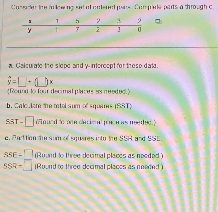 Solved Consider The Following Set Of Ordered Pairs Complete | Chegg.com