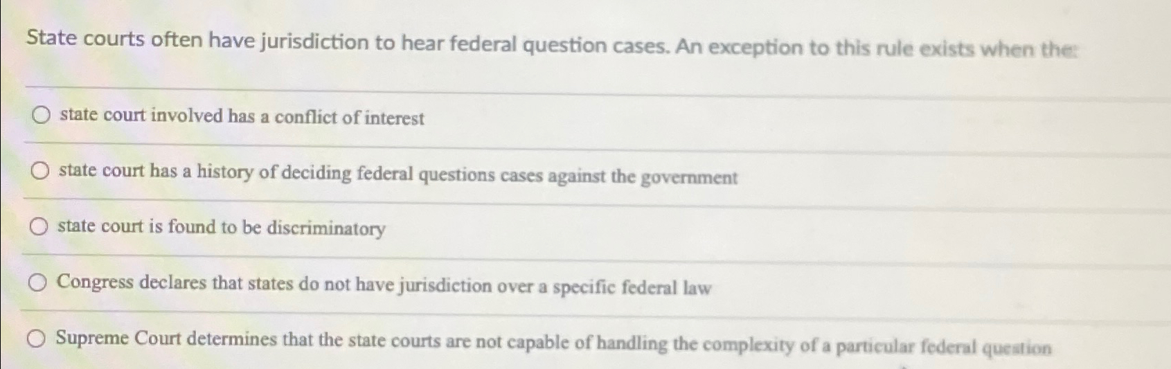 Solved State courts often have jurisdiction to hear federal | Chegg.com