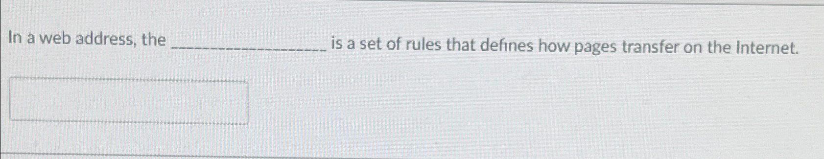 Solved In a web address, the is a set of rules that defines | Chegg.com