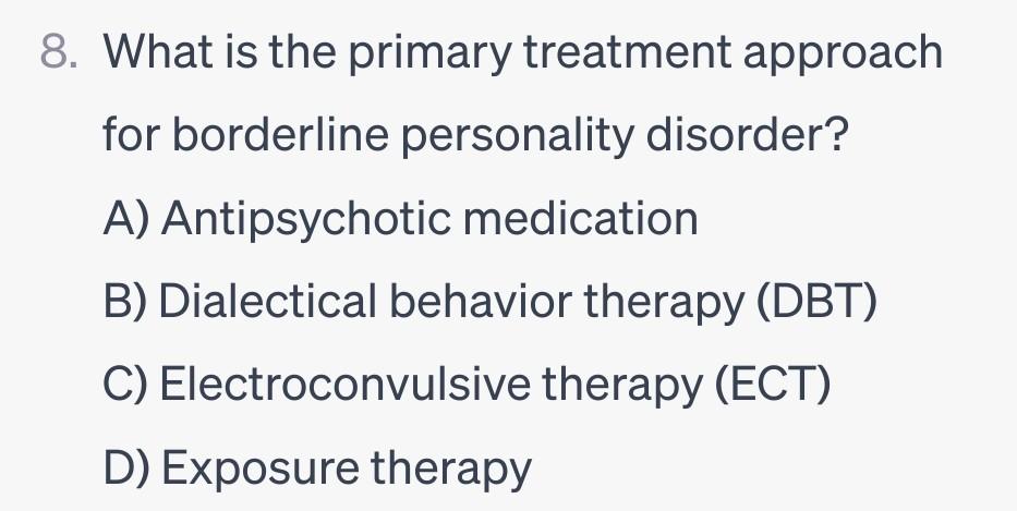 Solved 8. What Is The Primary Treatment Approach For | Chegg.com