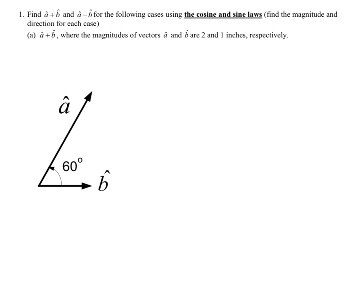 Solved 1 Find A And A H For The Following Cases Using Th Chegg Com