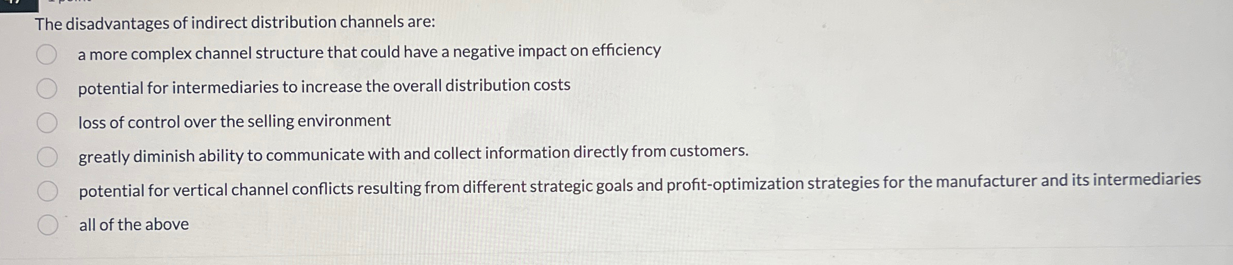 Solved The disadvantages of indirect distribution channels