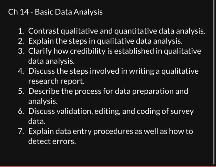 Ch 14 - Basic Data Analysis 1. Contrast qualitative | Chegg.com