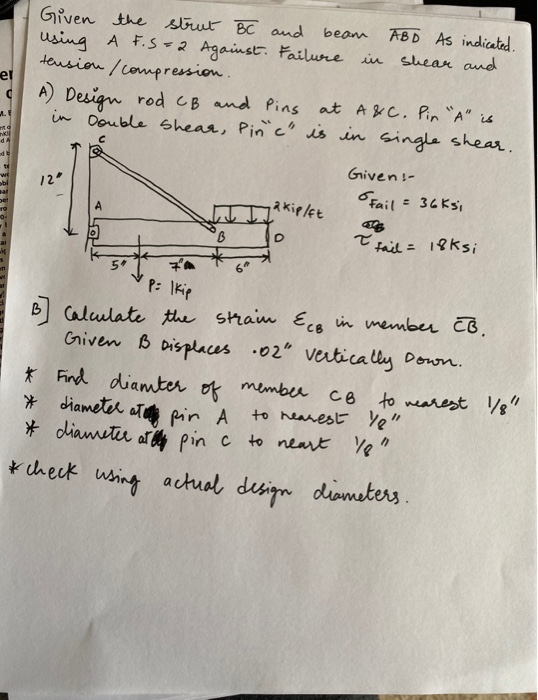 Solved Given The Strut BC And Beam ABD As Indicated. Using A | Chegg.com