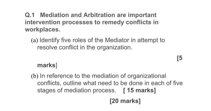 Q.1 Mediation And Arbitration Are Important | Chegg.com