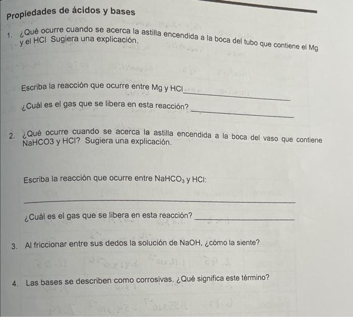 Propiedades de ácidos y bases 1. ¿Qué ocurre cuando se acerca la astilla encendida a la boca del tubo que contiene el Mg y el