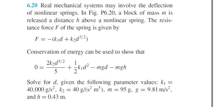 6.20 Real mechanical systems may involve the | Chegg.com