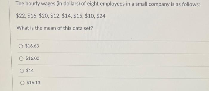 Solved The hourly wages (in dollars) of seven employees in a | Chegg.com
