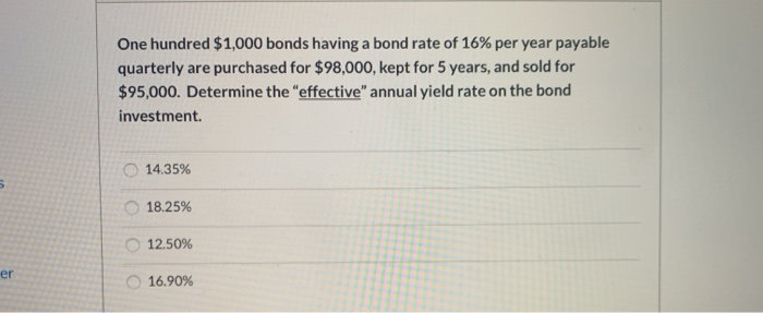 solved-one-hundred-1-000-bonds-having-a-bond-rate-of-16-chegg