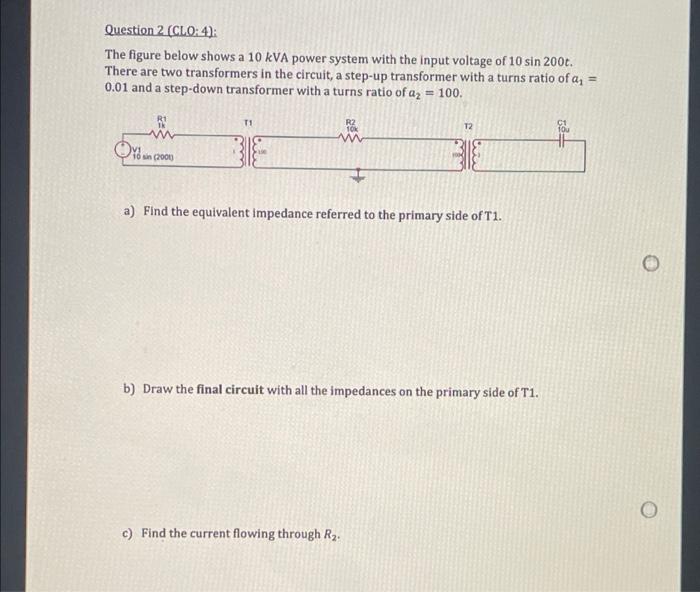 Solved Question 2 (CLO:4): The figure below shows a 10 kVA | Chegg.com