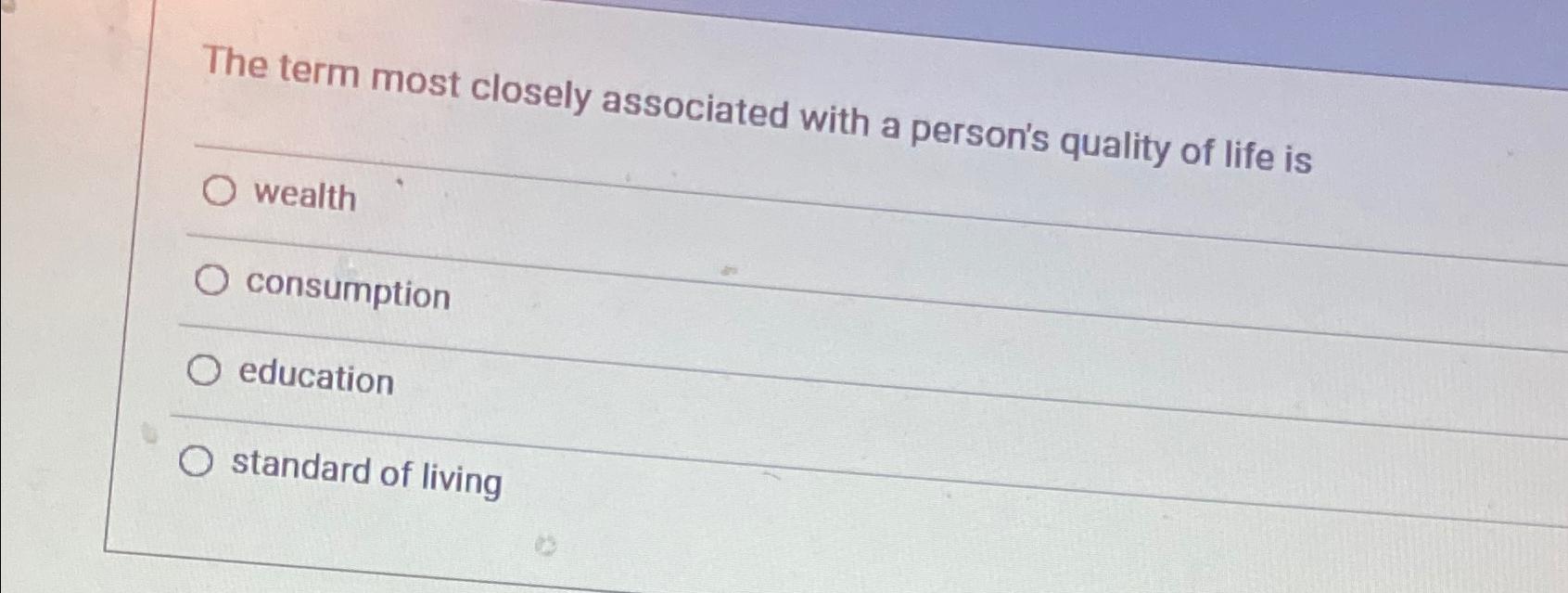Solved The term most closely associated with a person's | Chegg.com