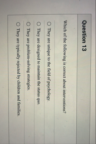 Solved Question 13Which of the following is correct about | Chegg.com