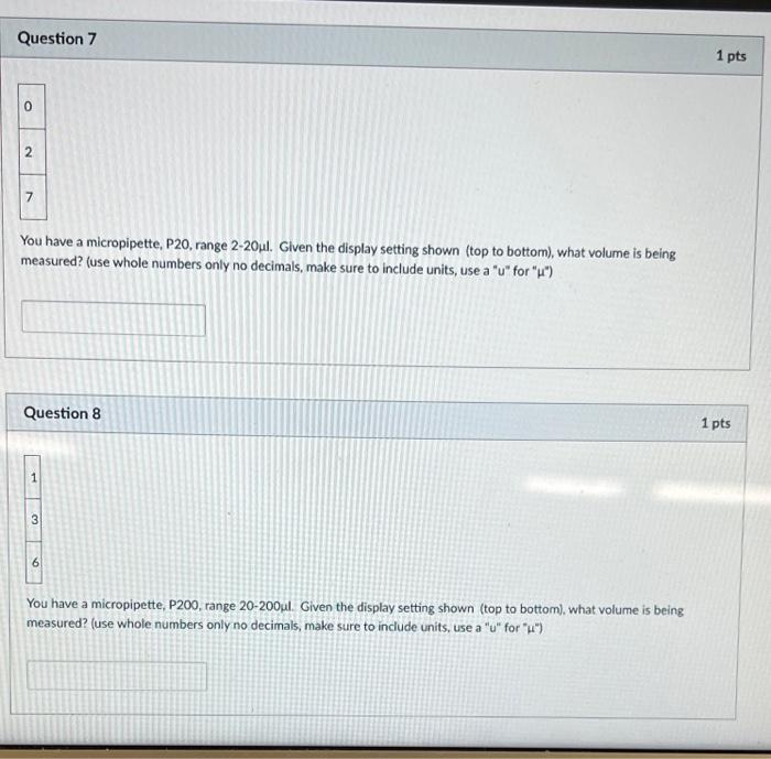 Solved You have a micropipette, P20, range 220ul. Given the