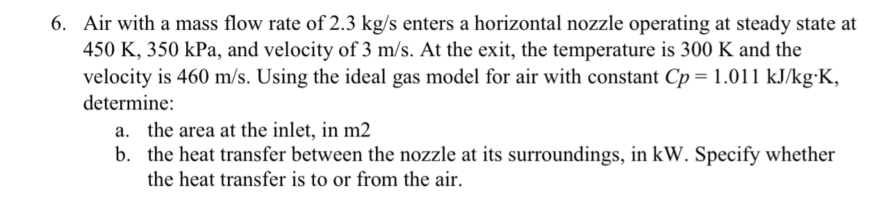Solved Air with a mass flow rate of 2.3kgs ﻿enters a | Chegg.com