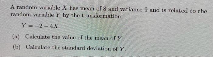 Solved A random variable X has mean of 8 and variance 9 and | Chegg.com