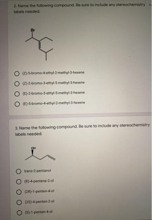 Solved 2. Name the following compound. Be sure to include | Chegg.com