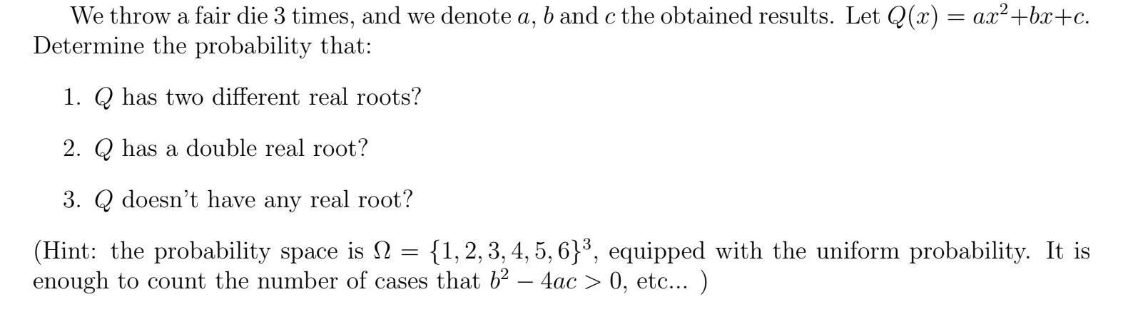 Solved We Throw A Fair Die 3 Times, And We Denote A,b And C | Chegg.com