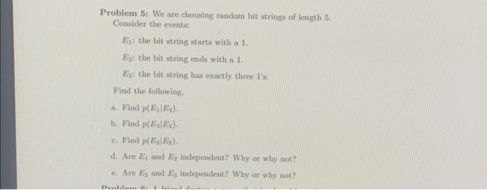 Solved Problem 5: We are choosing random bit strings of | Chegg.com