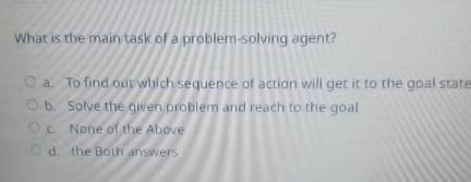 what is main task of a problem solving agent