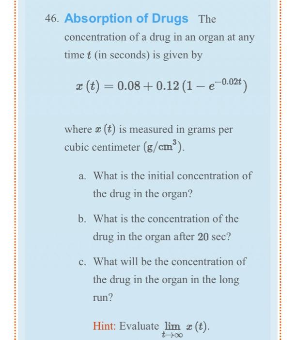Solved 46. Absorption of Drugs The concentration of a drug | Chegg.com
