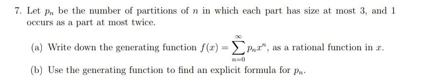Solved 7. Let pn be the number of partitions of n in which | Chegg.com