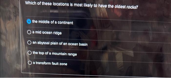 Solved Which of these locations is most likely to have the | Chegg.com