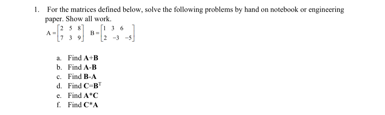 Solved For the matrices defined below, solve the following | Chegg.com