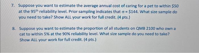 Solved 7. Suppose you want to estimate the average annual | Chegg.com