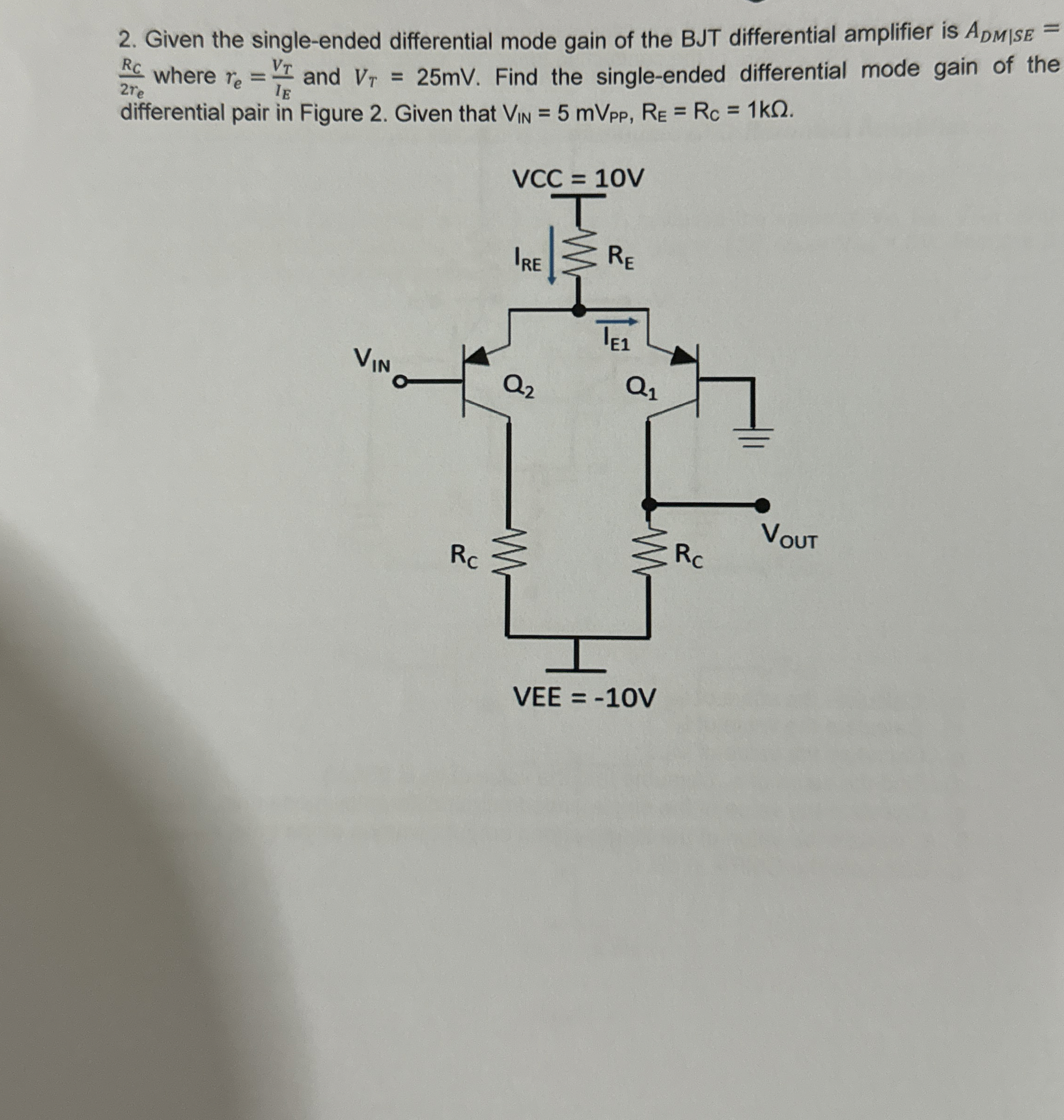 Solved Given the single-ended differential mode gain of the | Chegg.com
