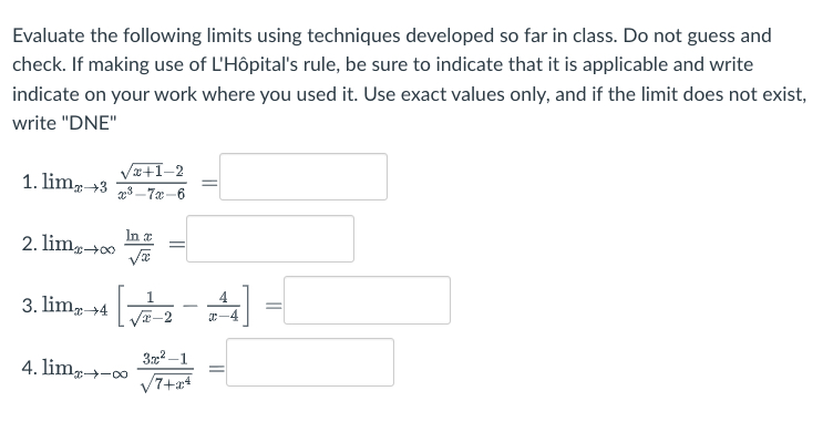 Solved Evaluate the following limits using techniques | Chegg.com