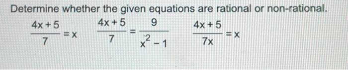 Solved Determine whether the given equations are rational or | Chegg.com