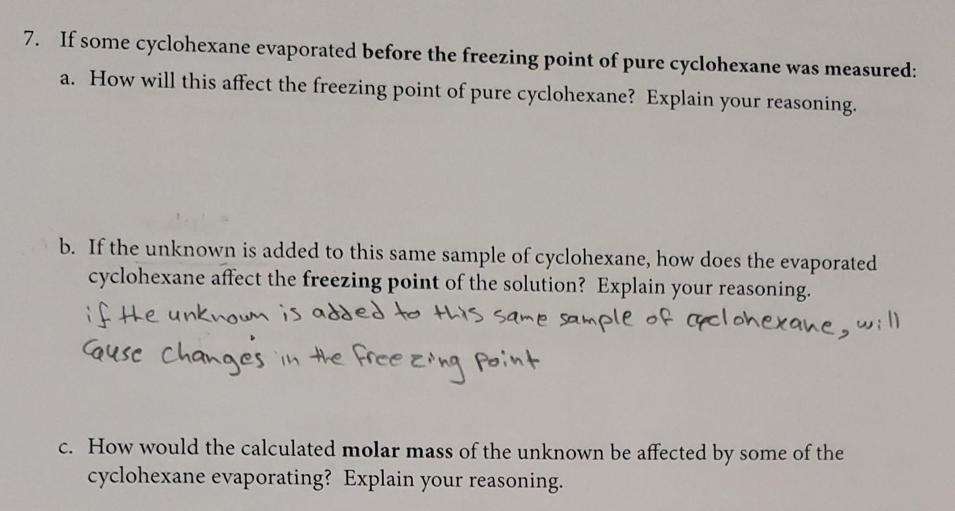 Solved 7. If some cyclohexane evaporated before the freezing | Chegg.com