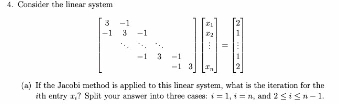Solved 4. Consider the linear system 3 -1 1-1 3 -1 3 -1 -1 3 | Chegg.com