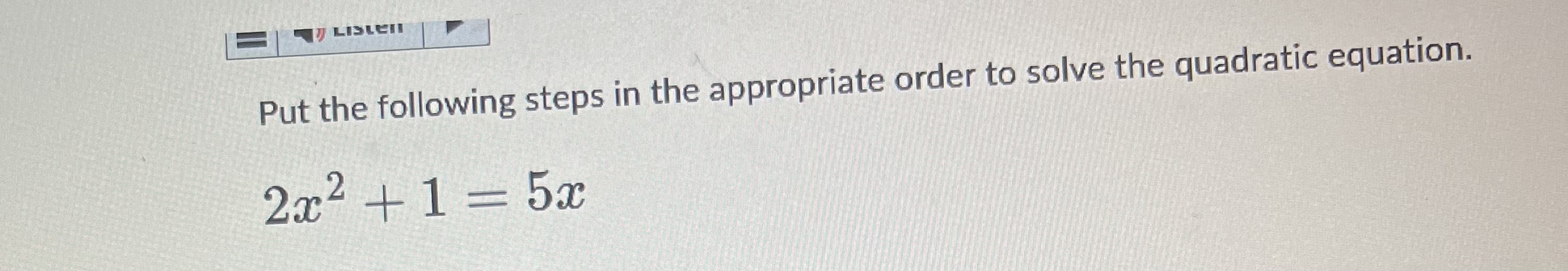 Solved Put the following steps in the appropriate order to | Chegg.com