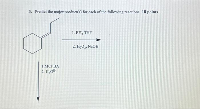 Solved 3. Predict the major product(s) for each of the | Chegg.com